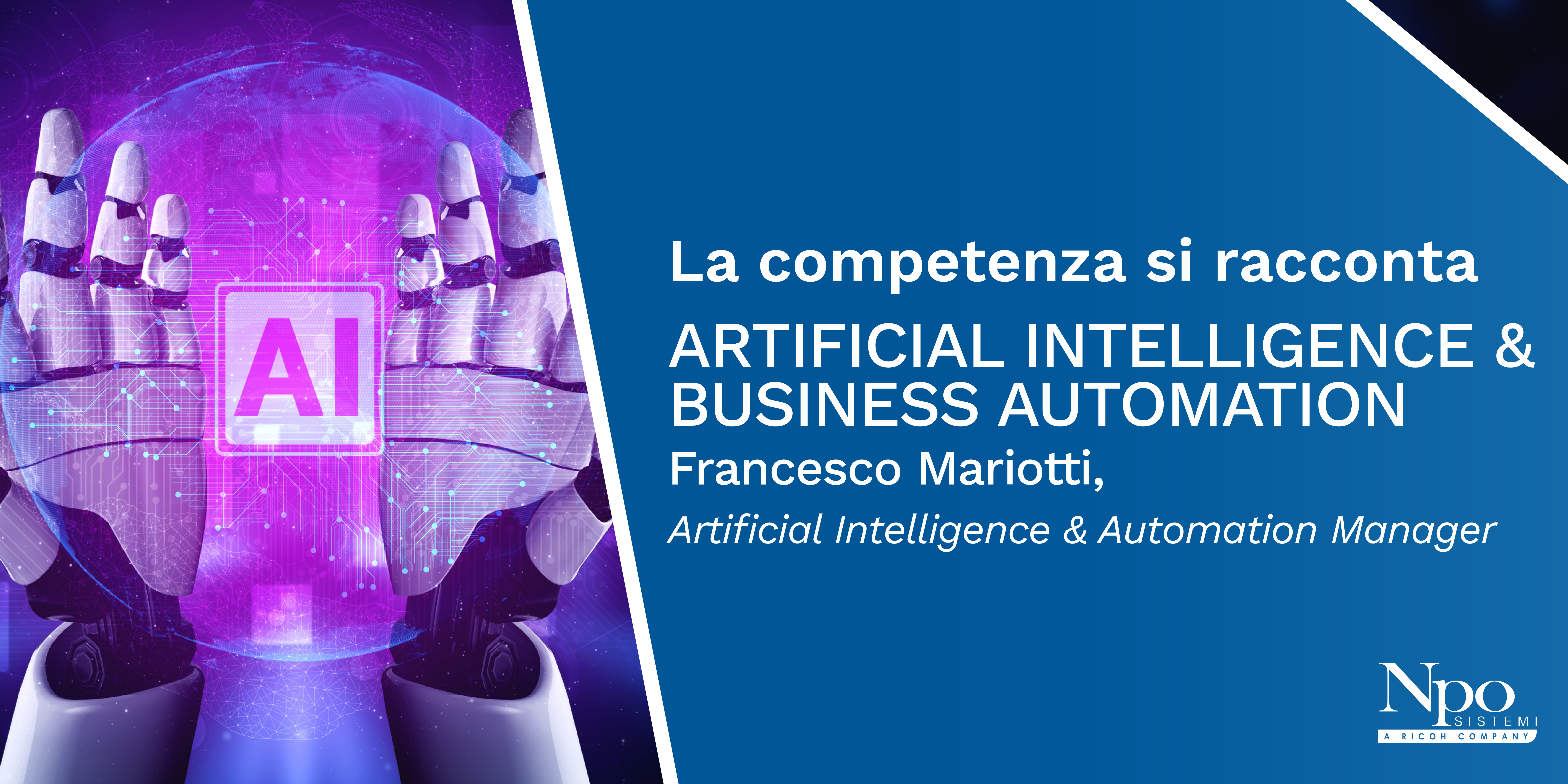 LA COMPETENZA SI RACCONTA_AI & Business Automation: i Competence Center Npo Sistemi